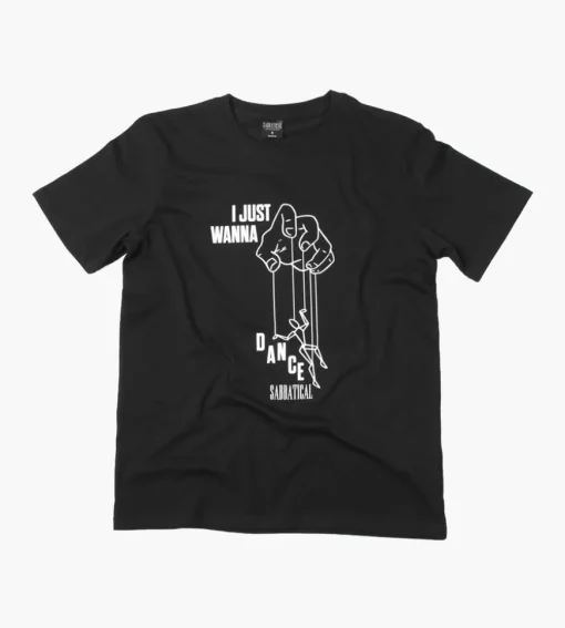 Sabbatical I Just Wanna Dance T-Shirt Black