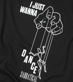 Sabbatical I Just Wanna Dance T-Shirt Black